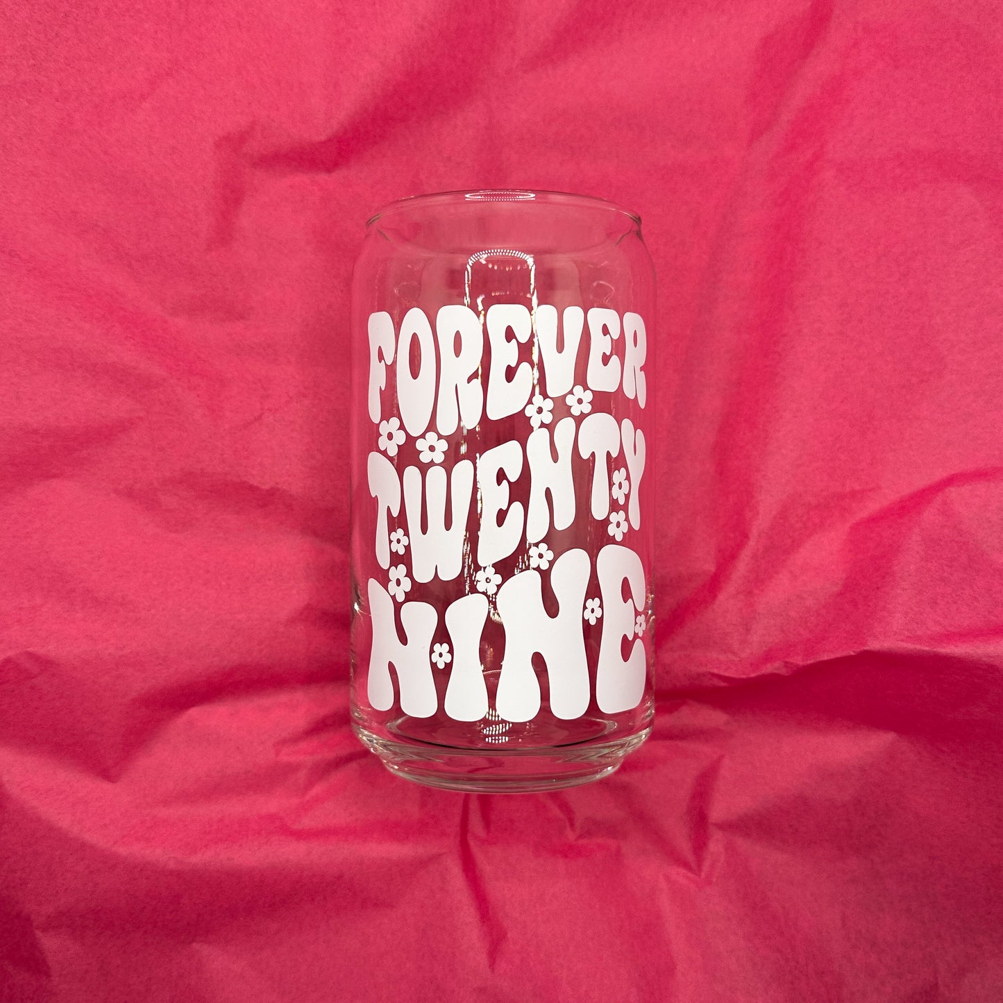 Can Glas mit Druck „Forever 29“