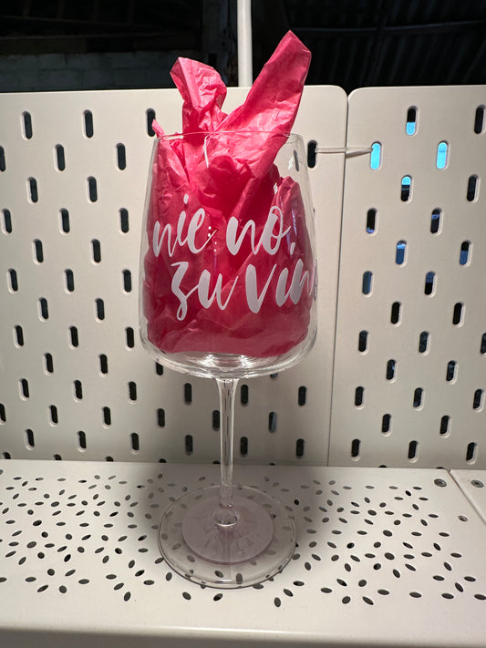 Weinglas mit Druck „Nie no zu vino“
