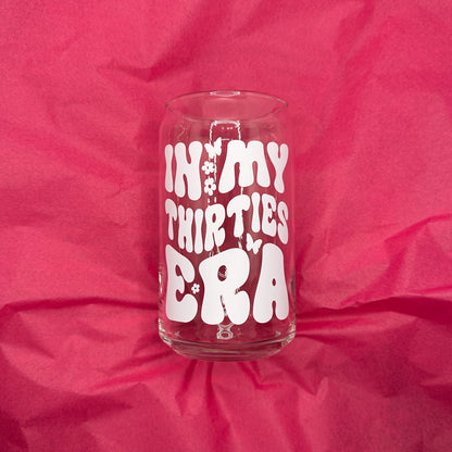 Can Glas mit Druck „In My Thirties Era“